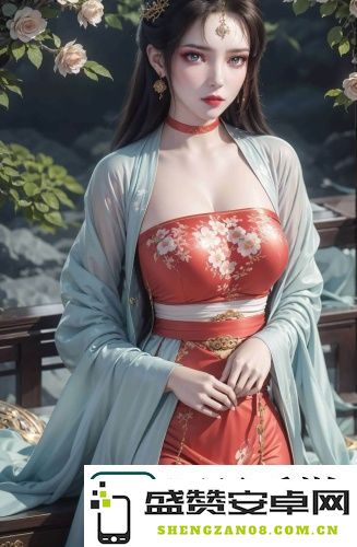 长嫂为妻npn暮色酒歌全篇：一段曲折动人的禁忌之恋，挑战传统婚姻观念的隐秘故事情缘！