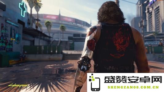 赛博朋克2077尺度 赛博朋克2077：探索其尺度与深度